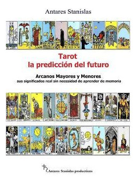 Libro Tarot, La Prediccion Del Futuro. Arcanos Mayores Y ...