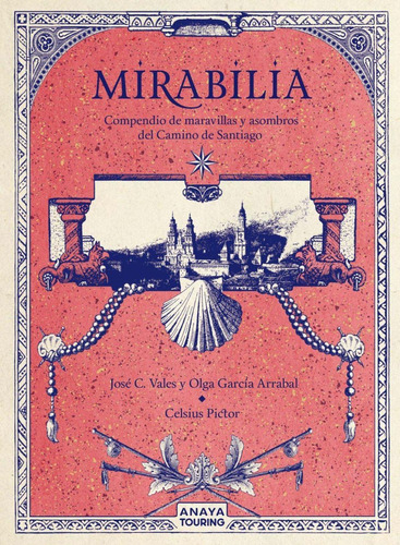 Libro: Mirabilia. Compendio De Maravillas Y Asombros Del Cam