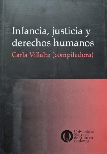 Libro - Infancia, Justicia Y Derechos Humanos Carla Villalt