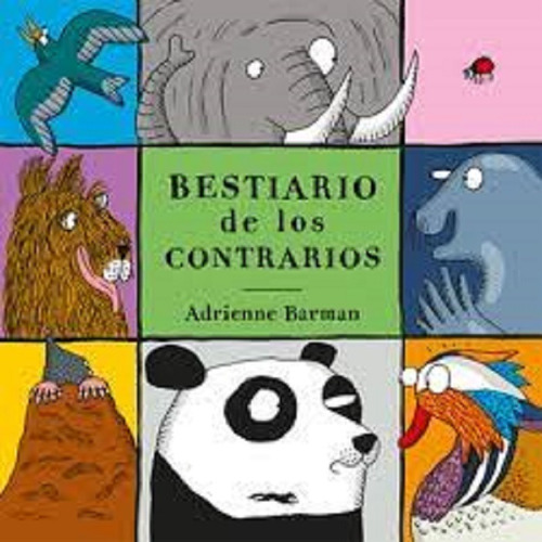 Bestiario De Los Contrarios - Adrienne Barman - Zorro Rojo
