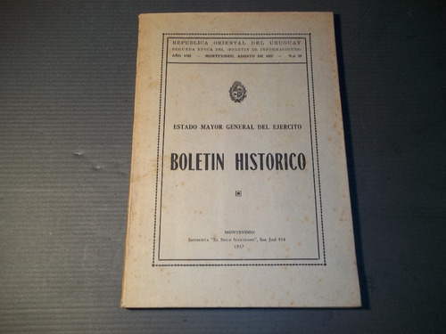 Boletin Historico-estado Mayor Del Ejercito. Montevideo 1937