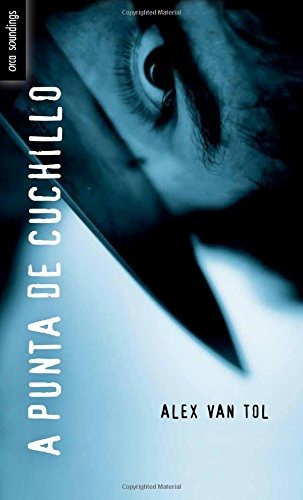 A Punta De Cuchillo (spanish Soundings) (spanish Edition)