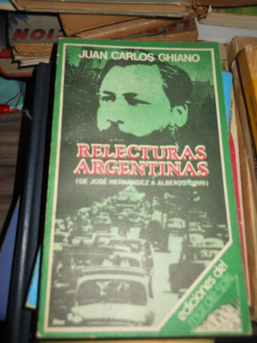 * Juan Carlos Ghiano - Relecturas Argentinas