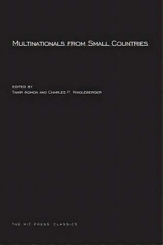 Multinationals From Small Countries, De Agmon, Tamir. Editorial Mit Pr, Tapa Blanda En Inglés