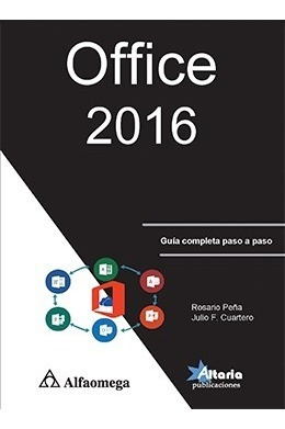 Libro Office 2016 Guía Completa Paso A Paso Autores: Peña