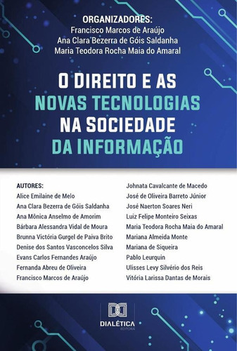 O Direito E As Novas Tecnologias Na Sociedade Da Informação, De Francisco Marcos De Araújo. Editorial Dialética, Tapa Blanda En Portugués, 2021