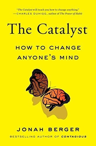 The Catalyst How To Change Anyones Mind - Berger,..., de Berger, Jo. Editorial Simon & Schuster en inglés