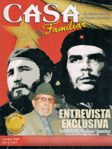 Casa Familiar: Che Guevara / Fidel Castro / Miguel Sanchez