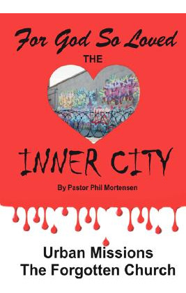 Libro For God So Loved The Inner-city - Mortensen, Phil