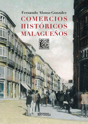 Comercios Historicos Malagueã¿os