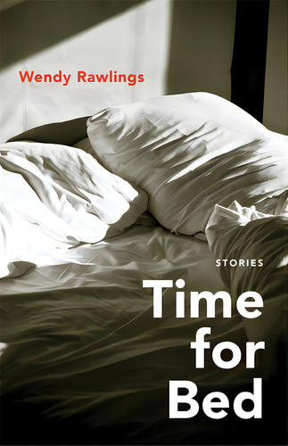 Time For Bed: Stories, De Rawlings, Wendy., Vol. 1. Editorial Louisiana St Univ Pr, Tapa Blanda En Inglés