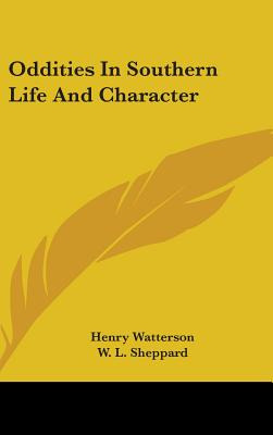 Libro Oddities In Southern Life And Character - Watterson...