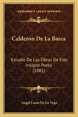 Libro Calderon De La Barca: Estudio De Las Obras De Este ...