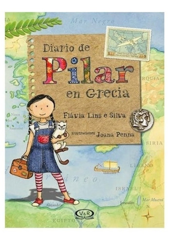 Diario De Pilar En Grecia Flavia Lins E Silva