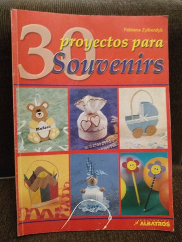 Libro Manualidades- 30 Proyectos Para Souvenirs F. Zylberdyk