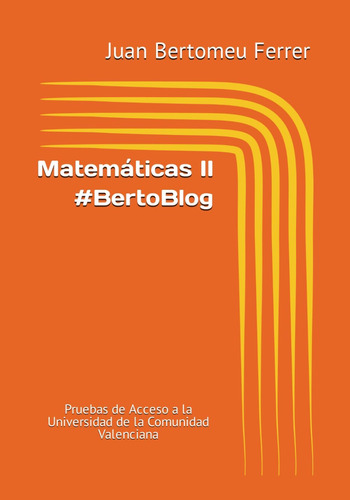 Libro: Matemáticas Ii Pruebas De Acceso A La Universidad De 