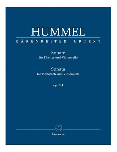 J.n Hummel: Sonata For Pianoforte And Violoncello Op.104