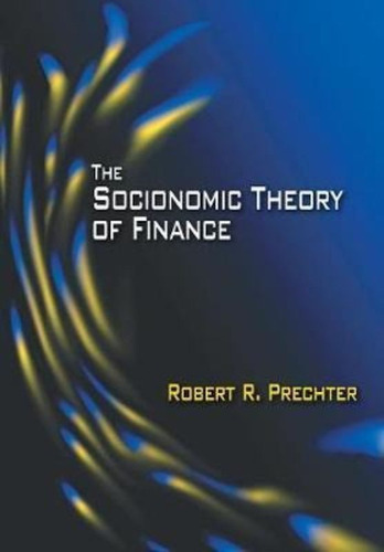 The Socionomic Theory Of Finance, De Robert R Prechter. Editorial New Classics Library, Tapa Dura En Inglés