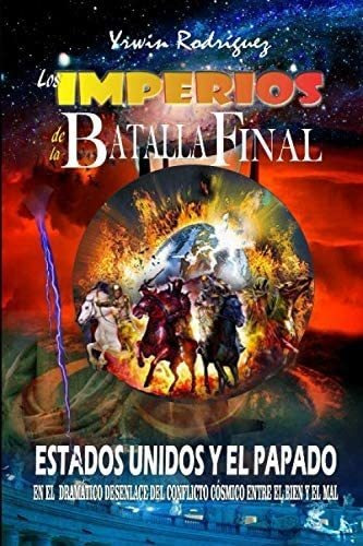 Libro Los Imperios De La Batalla Final (1) (spanish Edition)