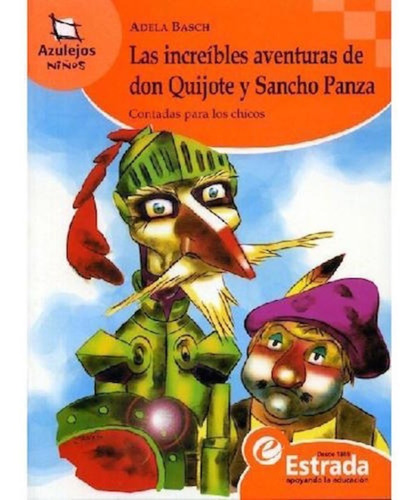 Las Increibles Aventuras De Don Quijote Y Sancho Panza