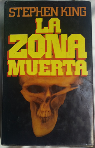 La Zona Muerta Novela De Terror Del Maestro Stephen King