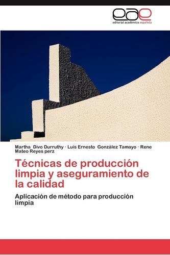 Libro Técnicas De Producción Limpia Y Aseguramiento De  Lcm3