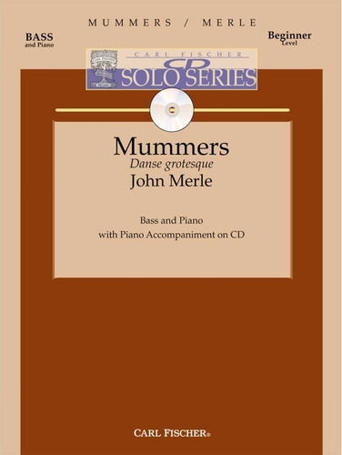 Mummers, Danse Grotesque For Bass And Piano With Piano