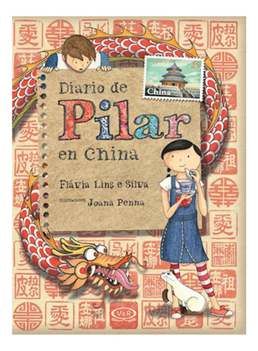 Diario De Pilar En China - Flávia Ling E Silva