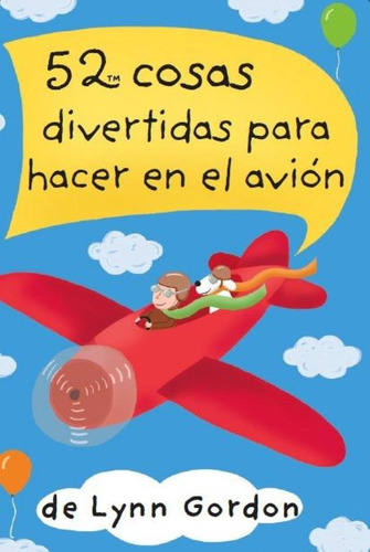 52 Cosas Divertidas Para Hacer En El Avi