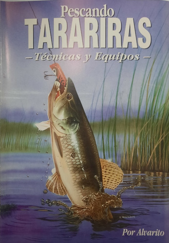 Libro Pescando Tarariras Técnica Y Equipos - Por Alvarito