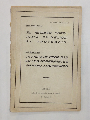 Antiguo 1913. El Régimen Porfirista En Mexico: Su Apoteosis (Usado)