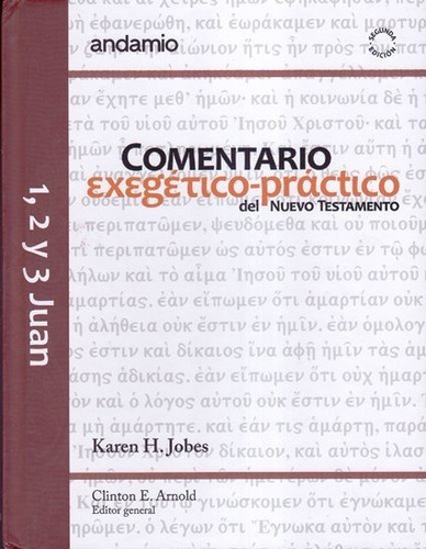 1 2 Y 3 De Juan Comentario Exegetico Practico  Karen Jjbn