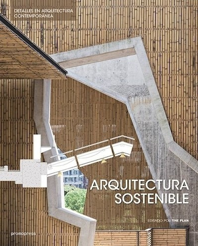 Arquitectura Sostenible Detalles En Arquitectura Contemporan