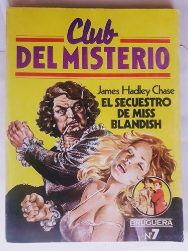 El Secuestro De Miss Blandish - H Chase - Club Del Misterio