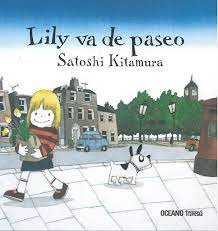Libro Lily Va De Paseo - Satoshi Kitamura