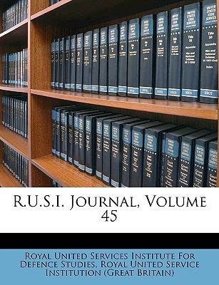 Libro R.u.s.i. Journal, Volume 45 - Royal United Services...