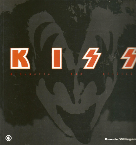 Kiss: O Maior Espetáculo Da Terra - Biografia Não Oficial  Raridade