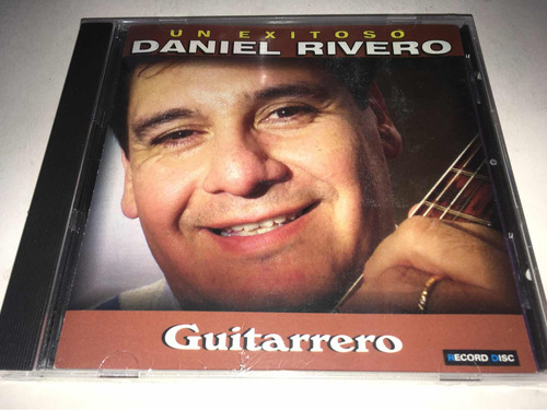 Daniel Rivero Guitarrero Cd Nuevo Original Cerrado