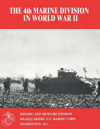 The 4th Marine Division In World War Ii, De Chapin, Usmcr First Lieutenant John C.. Editorial Createspace, Tapa Blanda En Inglés
