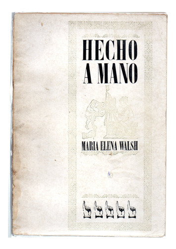 Hecho A Mano - Maria Elena Walsh