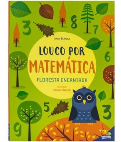 Louco Por Matemática Floresta Encantada, De Star, S.r.l.., Vol. 1. Editorial Todolivro, Capa Mole, Edição 2024-01-01 00:00:00 Em Português