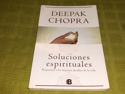 Soluciones Espirituales - Deepak Chopra - B