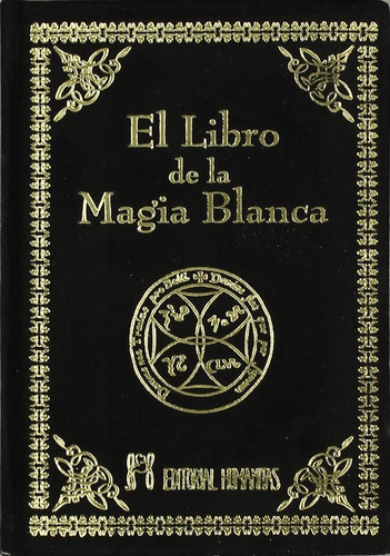 Libro El Libro De La Magia Blanca - Anónimo