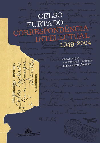 Correspondência intelectual: 1949-2004, de Furtado, Celso. Editora Schwarcz SA, capa mole em português, 2021