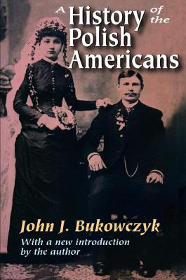 Libro A History Of The Polish Americans - Bukowczyk, John...