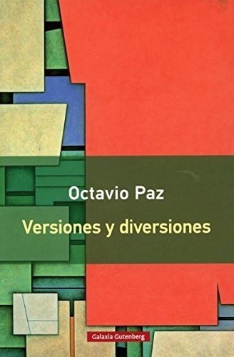 Versiones Y Diversiones. Octavio Paz