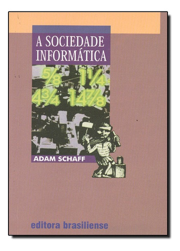 Sociedade Informatica, De A. Schaff. Editora Brasiliense Em Português