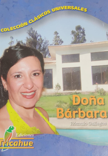 Doña Barbara / Romulo Gallegos
