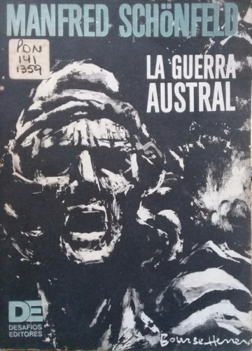 Manfred Schönfeld / La Guerra Austral