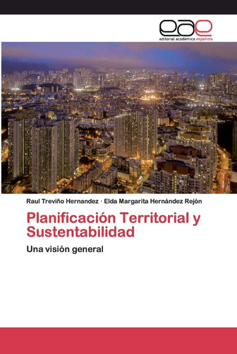 Libro: Planificación Territorial Y Sustentabilidad: Una Visi